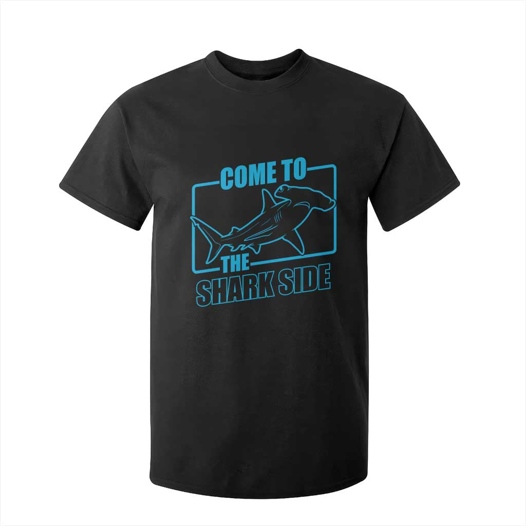 Funny Hammerhead Shark Lover T Shirt For Kid Come To The Shark Side TS12 Black Print Your Wear