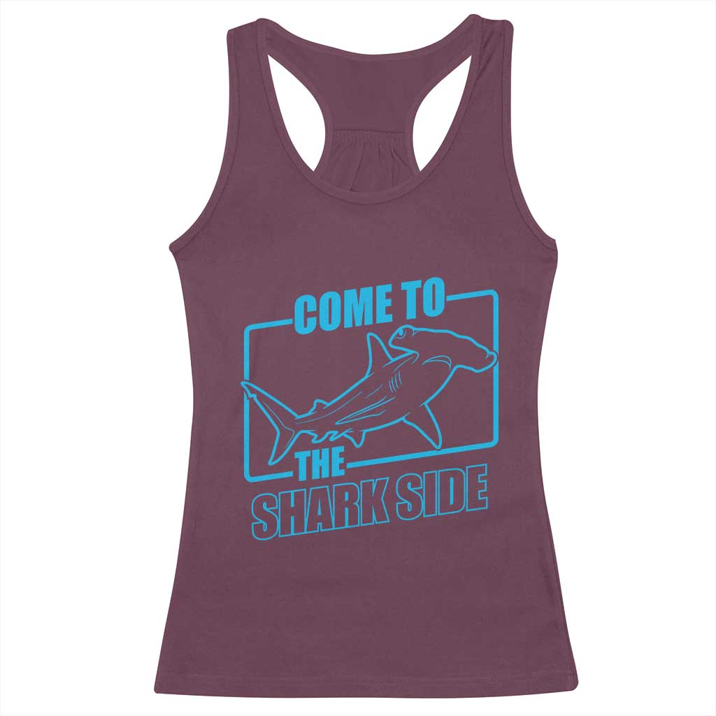 Funny Hammerhead Shark Lover Racerback Tank Top Come To The Shark Side TS12 Maroon Print Your Wear