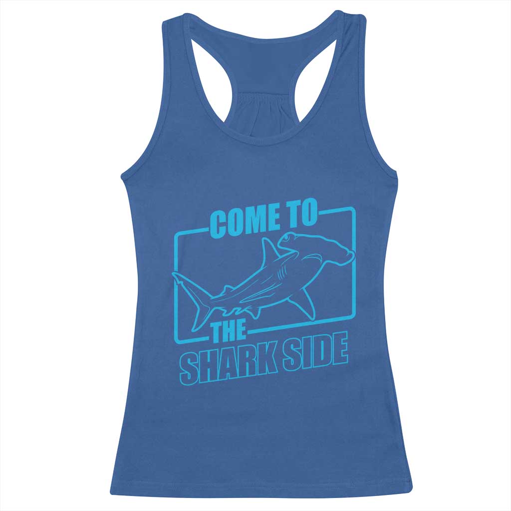 Funny Hammerhead Shark Lover Racerback Tank Top Come To The Shark Side TS12 Royal Blue Print Your Wear