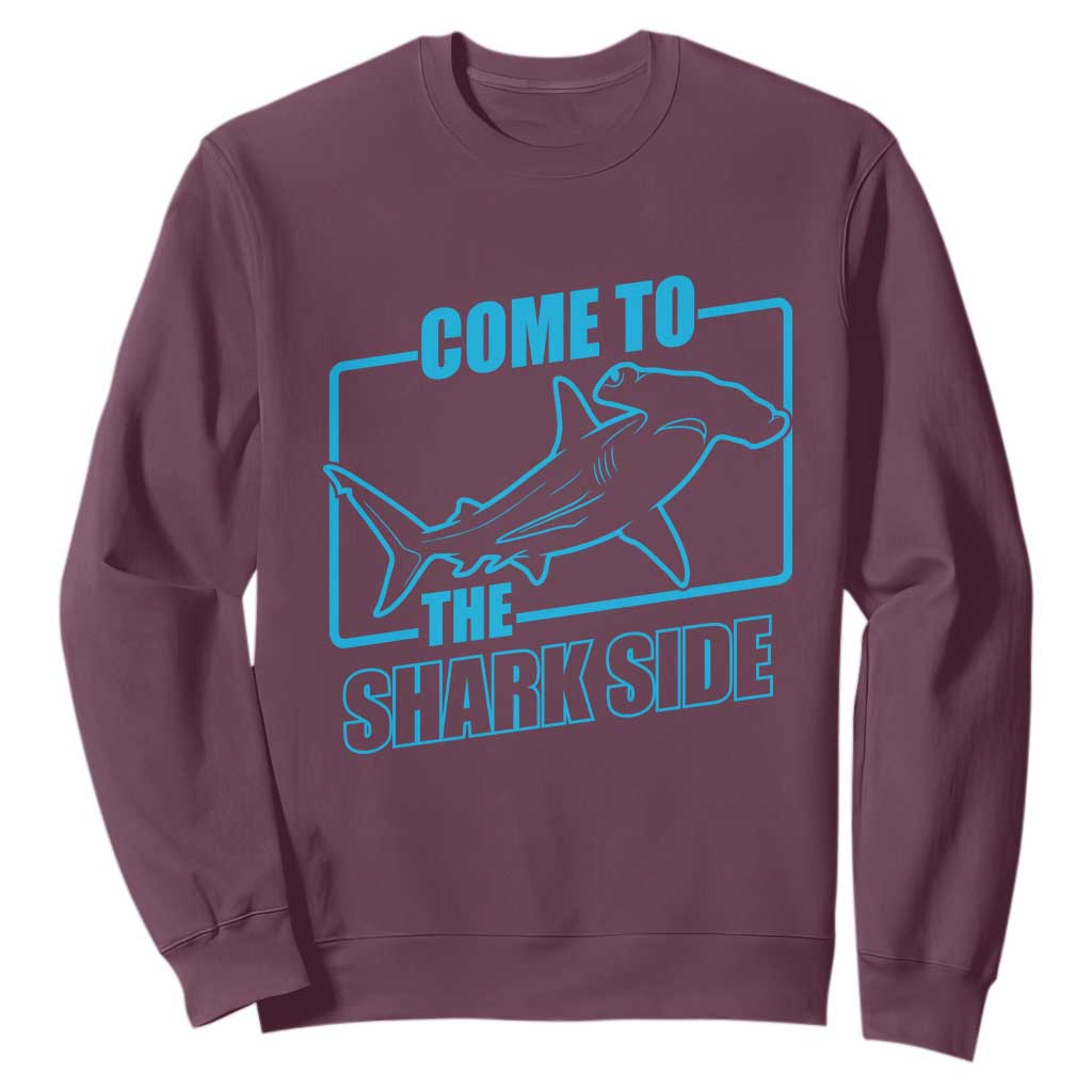 Funny Hammerhead Shark Lover Sweatshirt Come To The Shark Side TS12 Maroon Print Your Wear