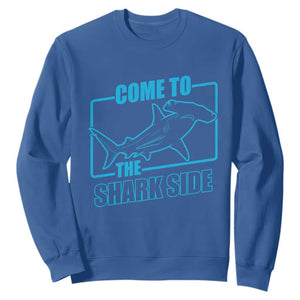 Funny Hammerhead Shark Lover Sweatshirt Come To The Shark Side TS12 Royal Blue Print Your Wear