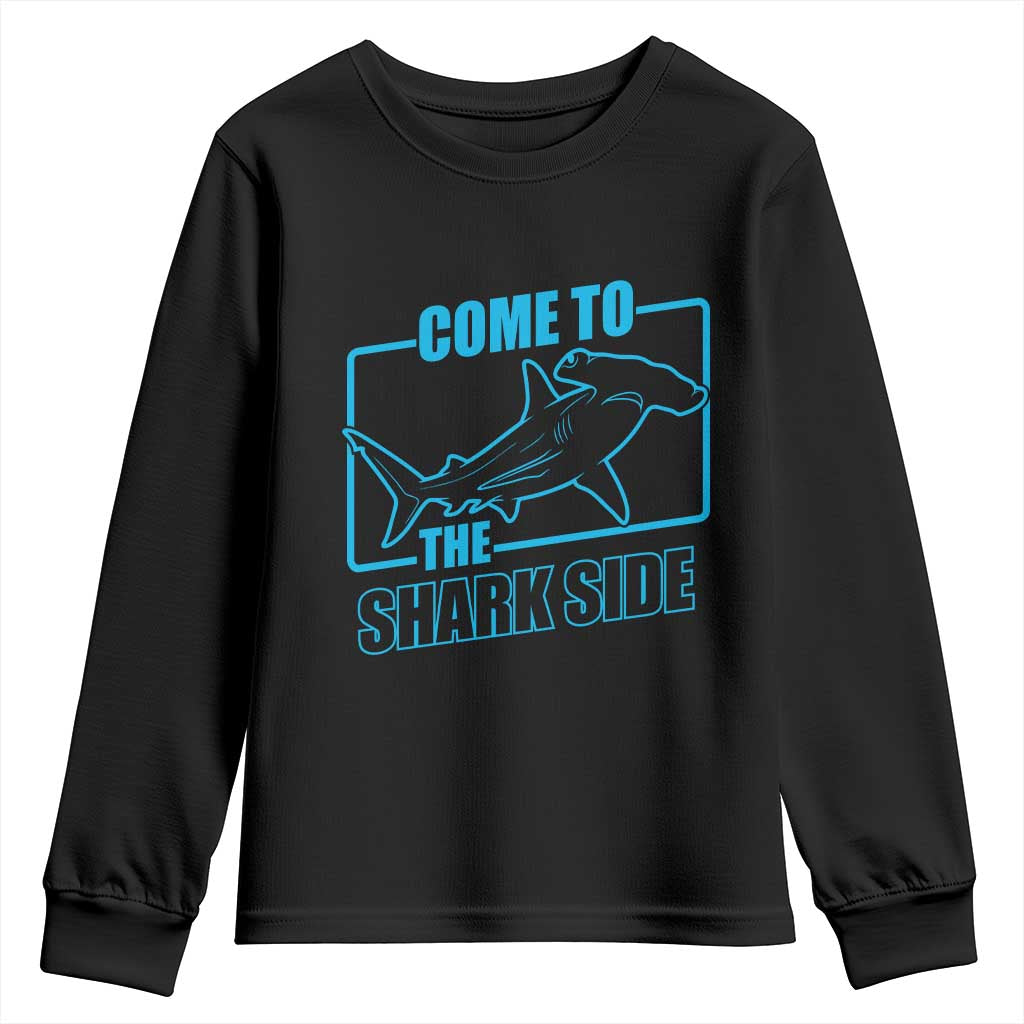 Funny Hammerhead Shark Lover Youth Sweatshirt Come To The Shark Side TS12 Black Print Your Wear