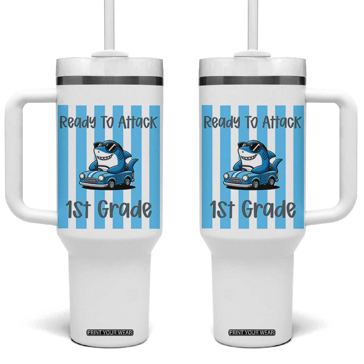 Ready To Attack 1st Grade Tumbler With Handle Funny Shark Driving Car Back To School TS12 One Size: 40 oz White Print Your Wear