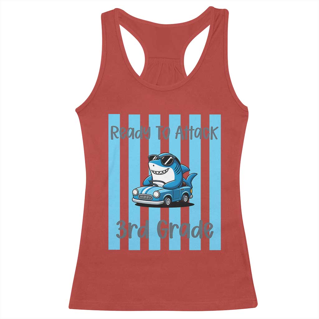 Ready To Attack 3rd Grade Racerback Tank Top Funny Shark Driving Car Back To School TS12 Red Print Your Wear