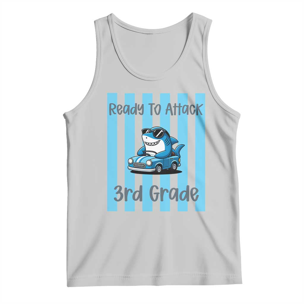 Ready To Attack 3rd Grade Tank Top Funny Shark Driving Car Back To School TS12 Ash Print Your Wear
