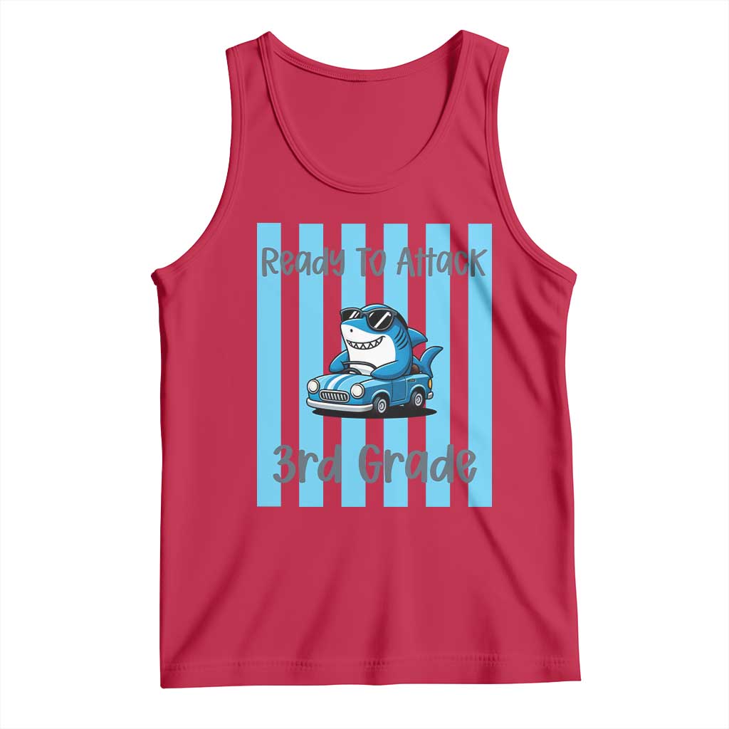 Ready To Attack 3rd Grade Tank Top Funny Shark Driving Car Back To School TS12 Red Print Your Wear