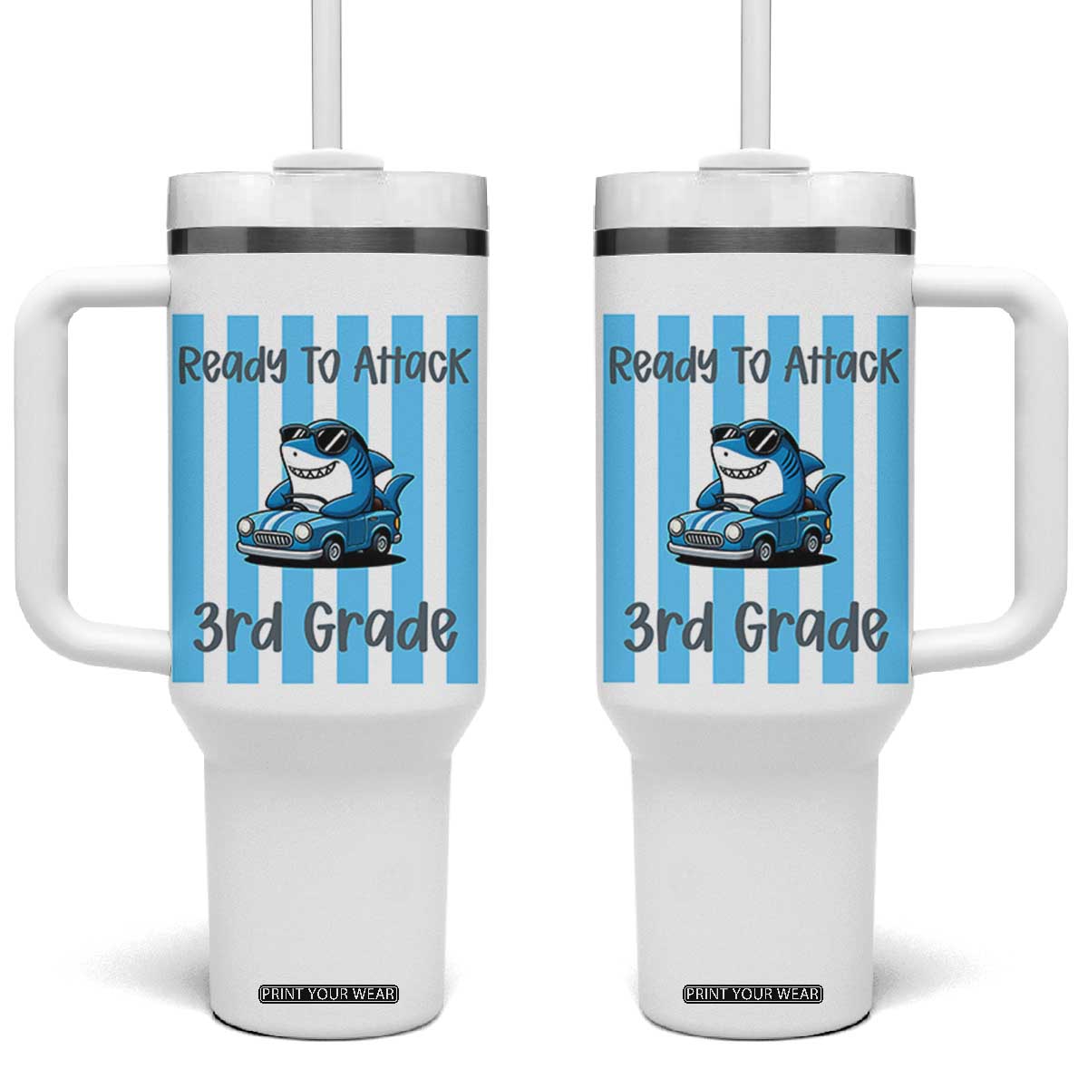 Ready To Attack 3rd Grade Tumbler With Handle Funny Shark Driving Car Back To School TS12 One Size: 40 oz White Print Your Wear