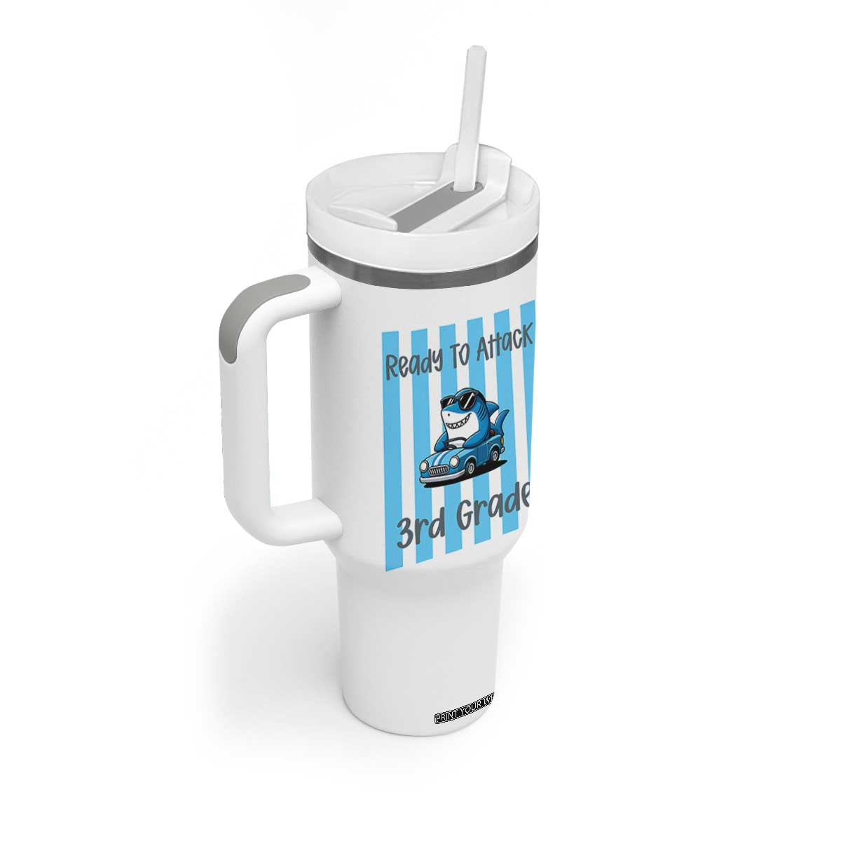 Ready To Attack 3rd Grade Tumbler With Handle Funny Shark Driving Car Back To School TS12 Print Your Wear