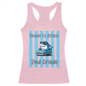 Ready To Attack 2nd Grade Racerback Tank Top Funny Shark Driving Car Back To School TS12 Light Pink Print Your Wear