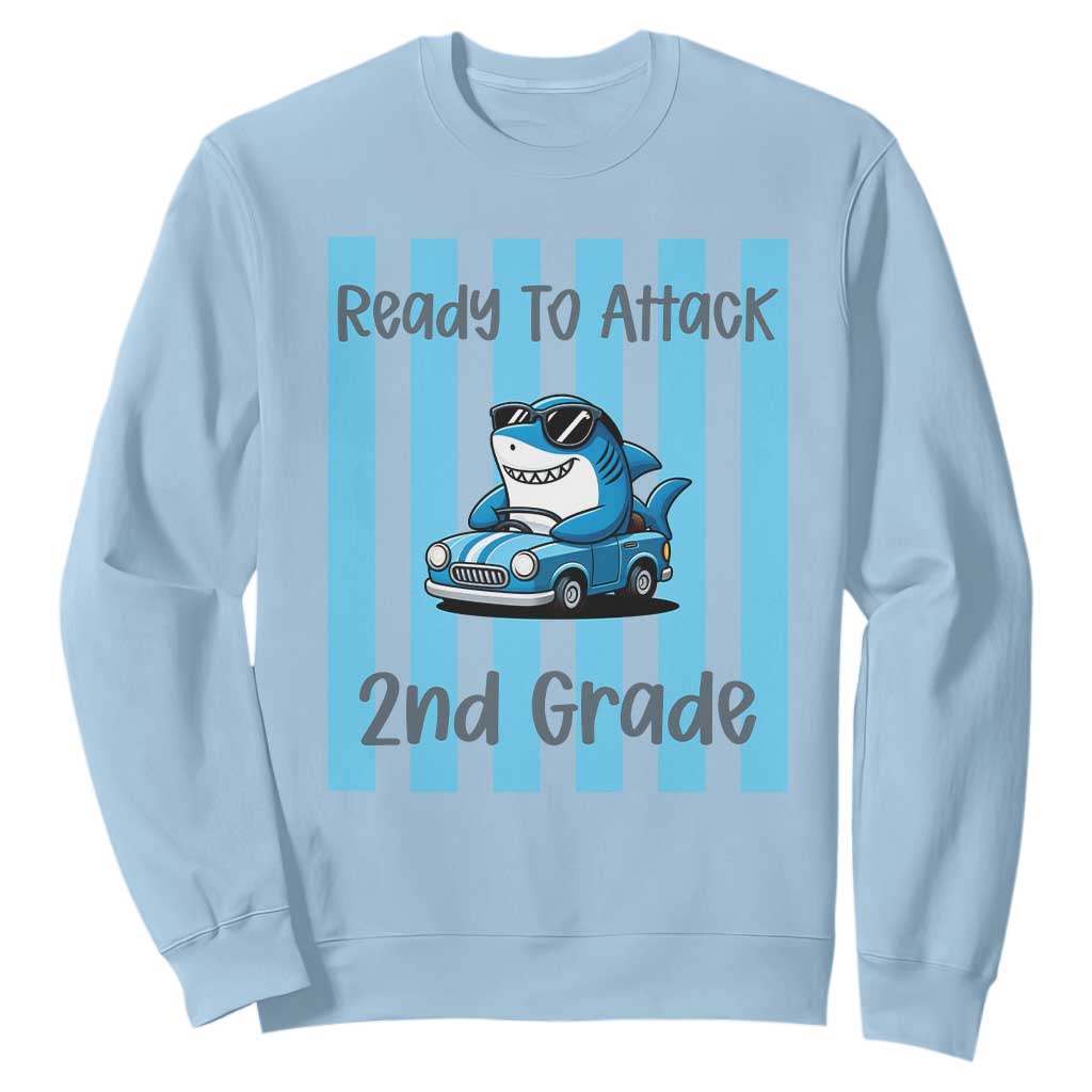 Ready To Attack 2nd Grade Sweatshirt Funny Shark Driving Car Back To School TS12 Light Blue Print Your Wear
