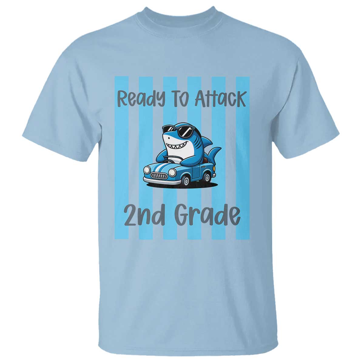 Ready To Attack 2nd Grade T Shirt Funny Shark Driving Car Back To School TS12 Light Blue Print Your Wear