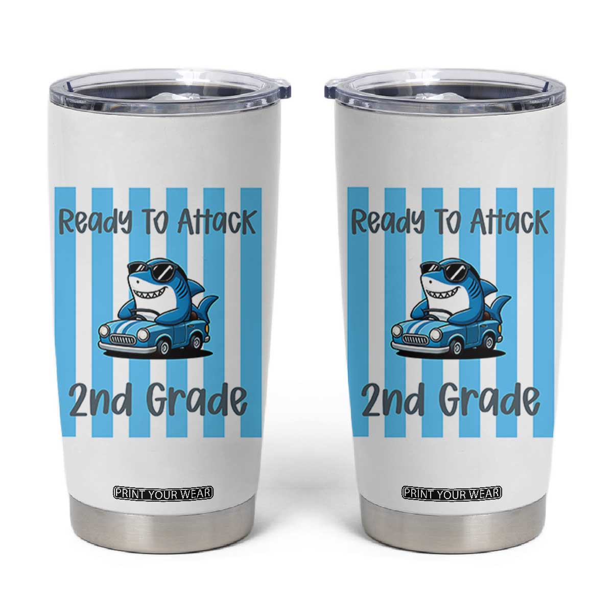 Ready To Attack 2nd Grade Tumbler Cup Funny Shark Driving Car Back To School TS12 White Print Your Wear