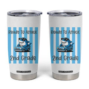 Ready To Attack 2nd Grade Tumbler Cup Funny Shark Driving Car Back To School TS12 White Print Your Wear