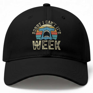 Vintage Hammerhead Shark Lover Baseball Cap Sorry I Cant Its Week TS12 Print Your Wear