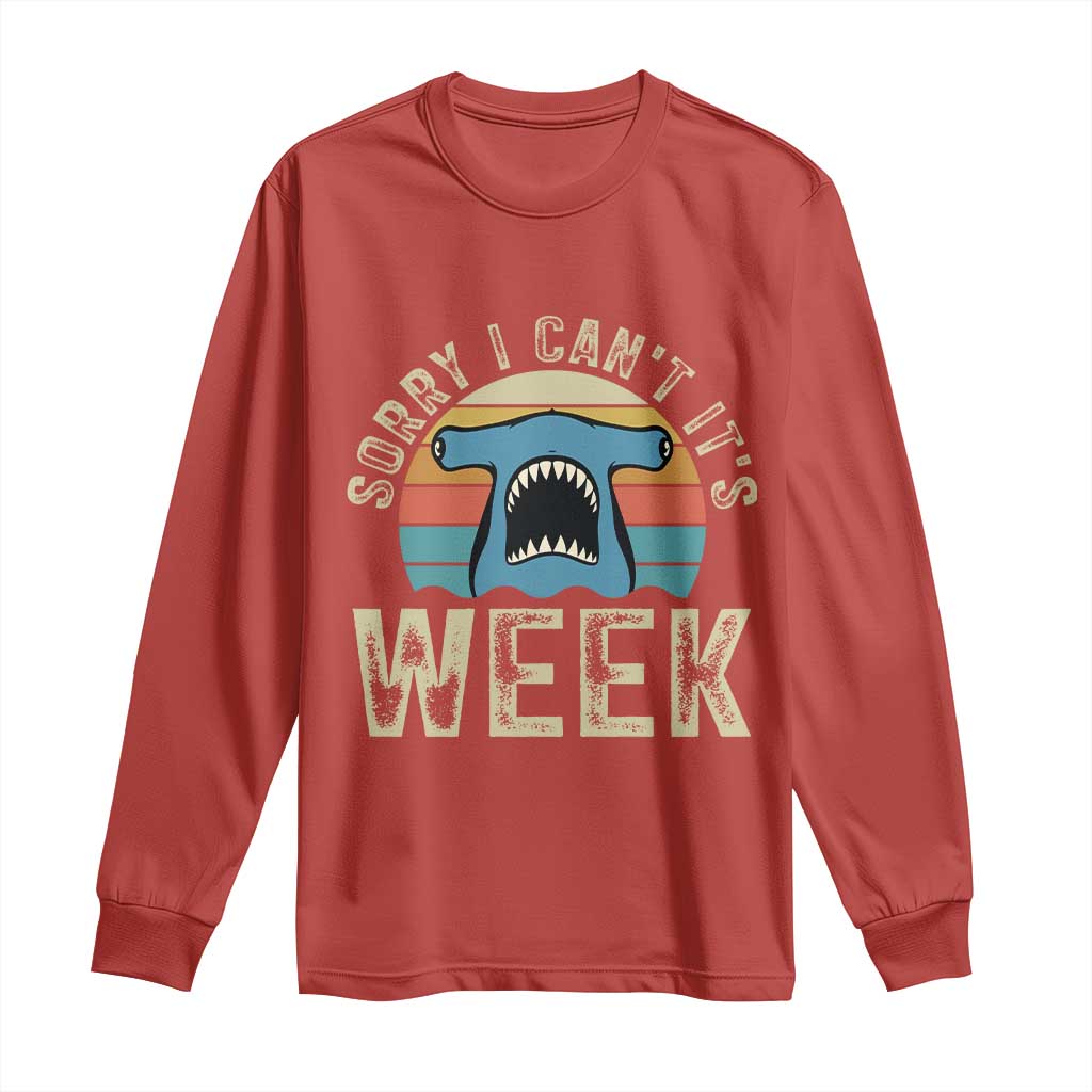 Vintage Hammerhead Shark Lover Long Sleeve Shirt Sorry I Cant Its Week TS12 Red Print Your Wear
