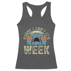 Vintage Hammerhead Shark Lover Racerback Tank Top Sorry I Cant Its Week TS12 Dark Heather Print Your Wear