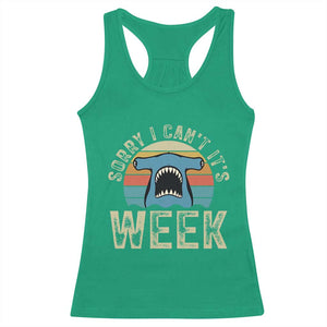Vintage Hammerhead Shark Lover Racerback Tank Top Sorry I Cant Its Week TS12 Irish Green Print Your Wear