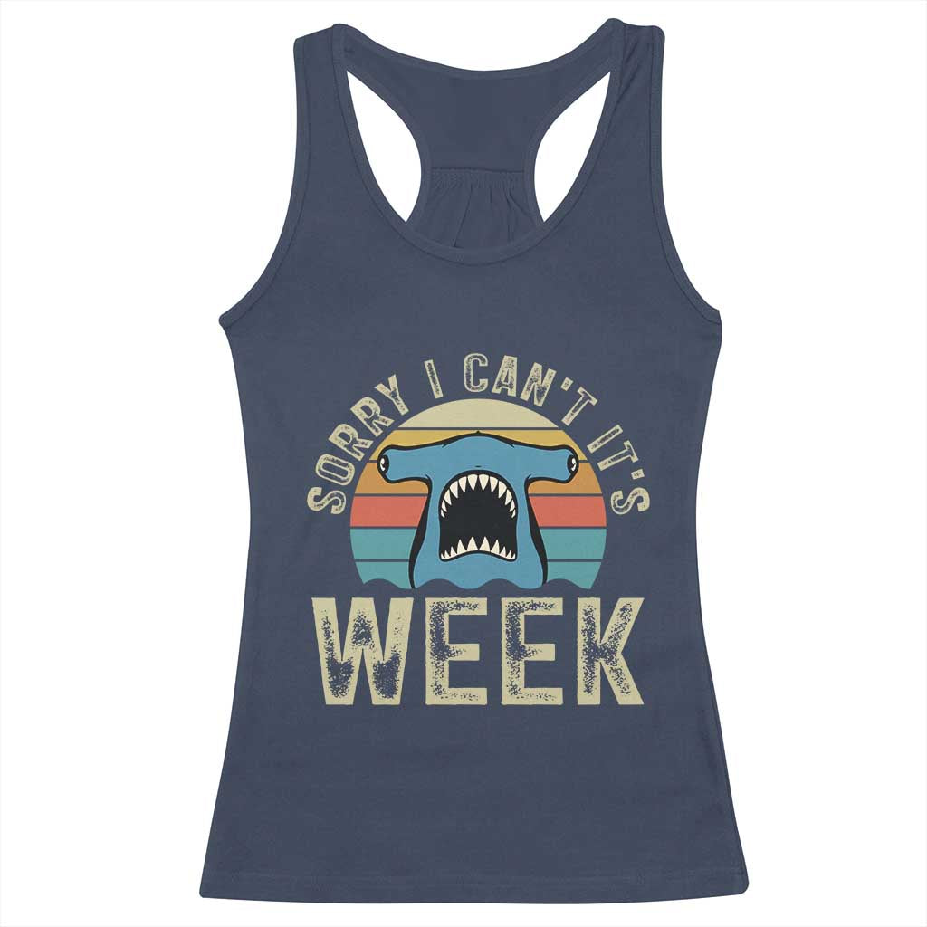 Vintage Hammerhead Shark Lover Racerback Tank Top Sorry I Cant Its Week TS12 Navy Print Your Wear