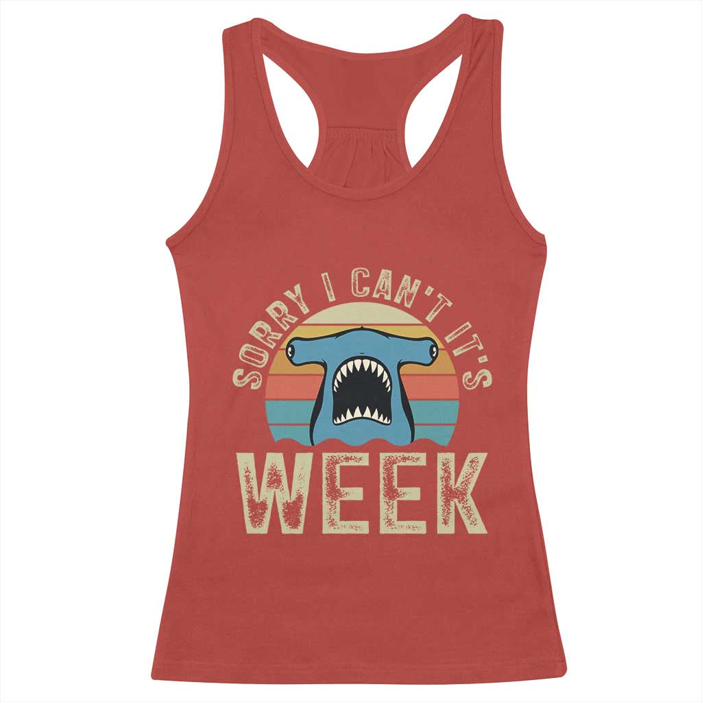 Vintage Hammerhead Shark Lover Racerback Tank Top Sorry I Cant Its Week TS12 Red Print Your Wear