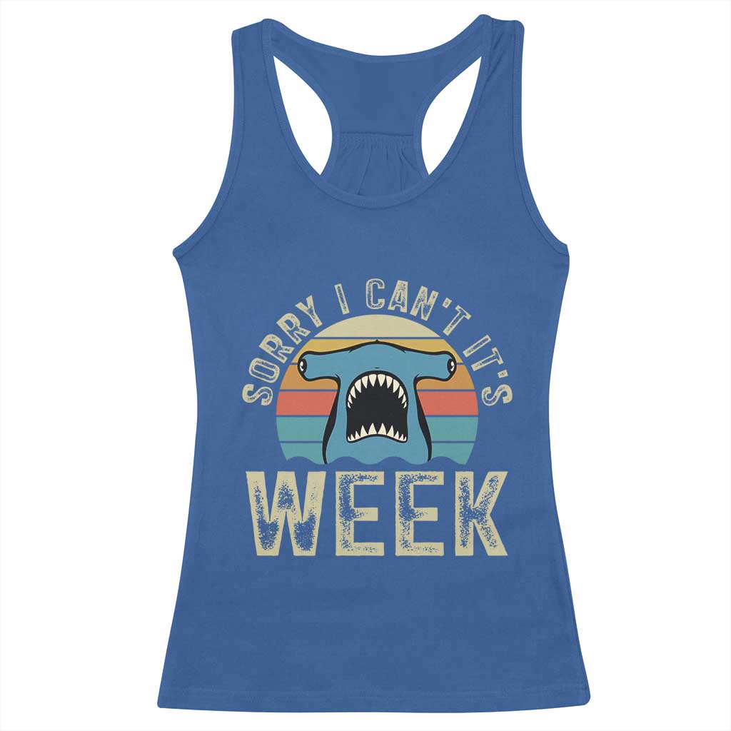 Vintage Hammerhead Shark Lover Racerback Tank Top Sorry I Cant Its Week TS12 Royal Blue Print Your Wear