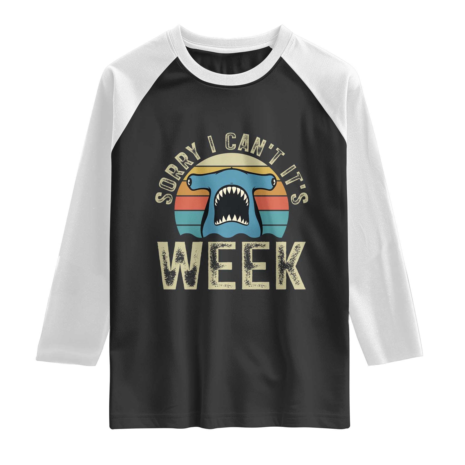 Vintage Hammerhead Shark Lover Raglan Shirt Sorry I Cant Its Week TS12 Black White Print Your Wear
