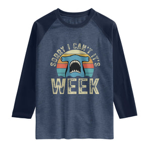Vintage Hammerhead Shark Lover Raglan Shirt Sorry I Cant Its Week TS12 Heather Denim Navy Print Your Wear