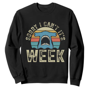 Vintage Hammerhead Shark Lover Sweatshirt Sorry I Cant Its Week TS12 Black Print Your Wear