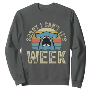 Vintage Hammerhead Shark Lover Sweatshirt Sorry I Cant Its Week TS12 Dark Heather Print Your Wear