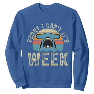 Vintage Hammerhead Shark Lover Sweatshirt Sorry I Cant Its Week TS12 Royal Blue Print Your Wear