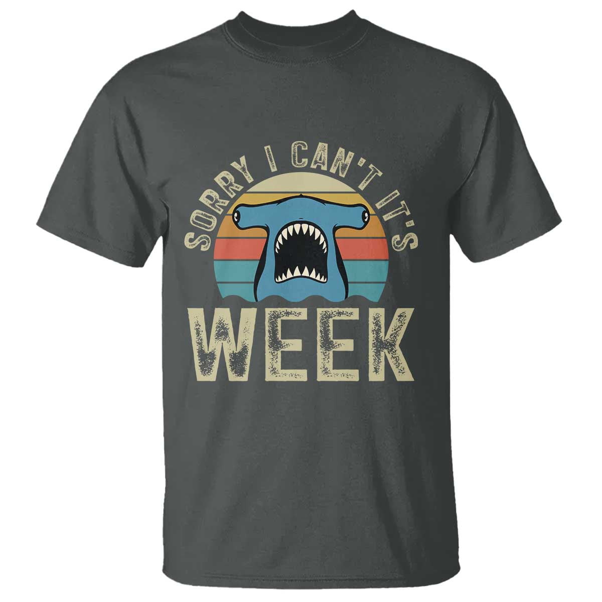 Vintage Hammerhead Shark Lover T Shirt Sorry I Cant Its Week TS12 Dark Heather Print Your Wear