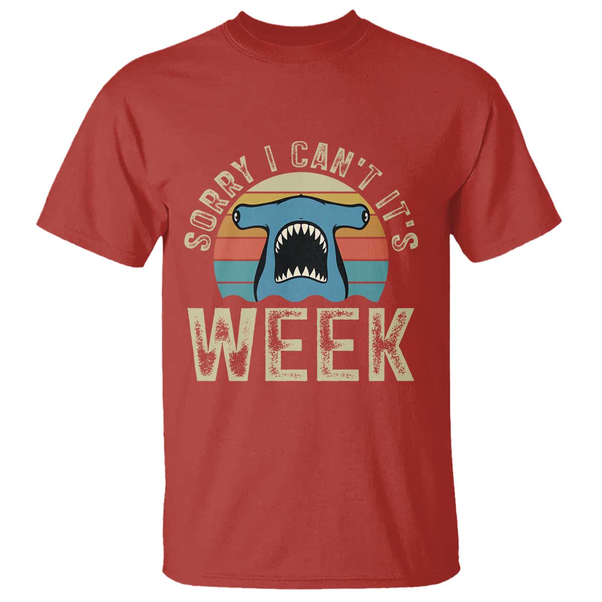 Vintage Hammerhead Shark Lover T Shirt Sorry I Cant Its Week TS12 Red Print Your Wear