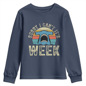Vintage Hammerhead Shark Lover Youth Sweatshirt Sorry I Cant Its Week TS12 Navy Print Your Wear