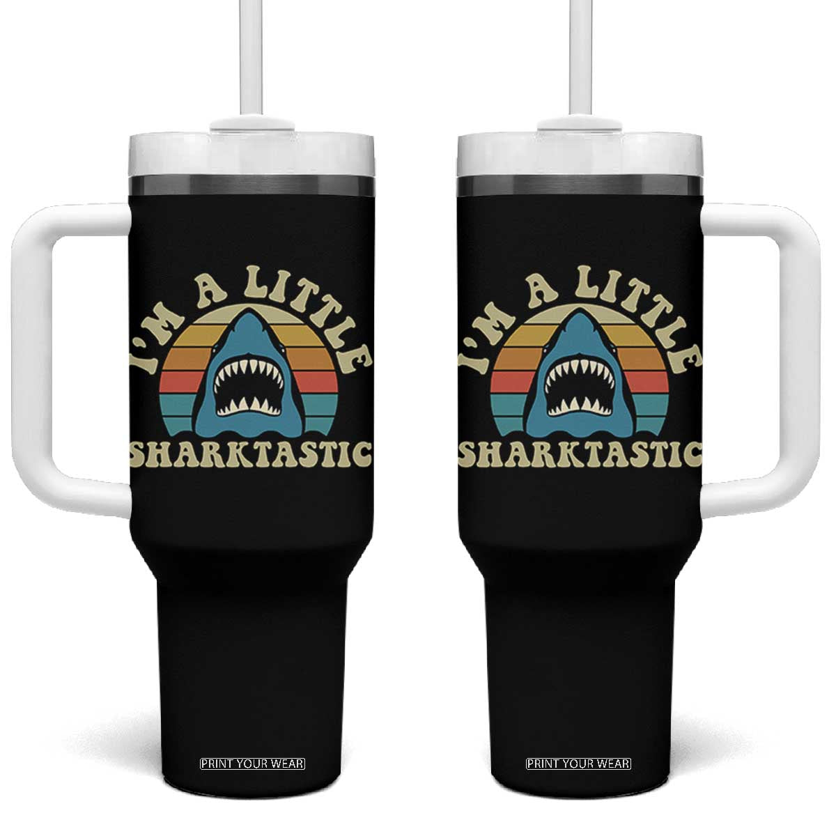 Im A Little Sharktastic Tumbler With Handle Vintage Shark Lover Week Gift TS12 One Size: 40 oz Black Print Your Wear