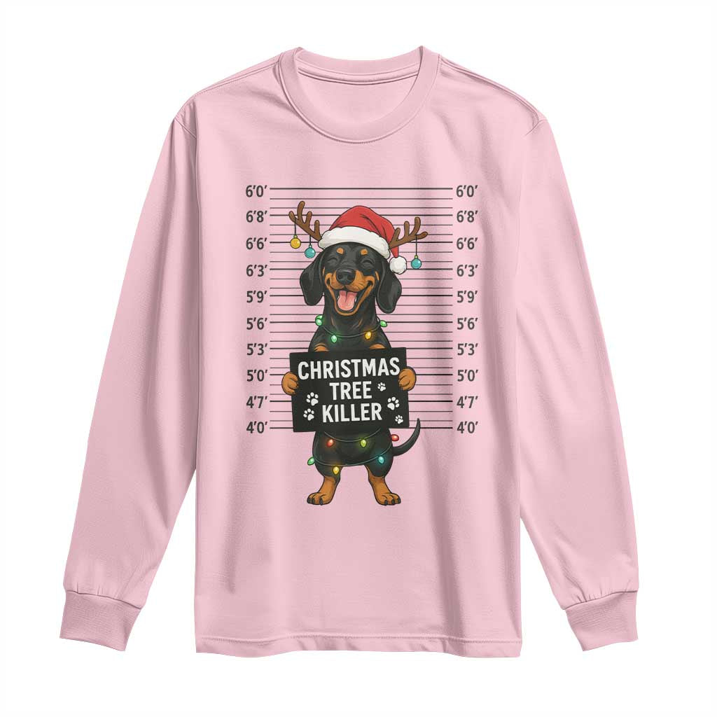 Christmas Dachshund Long Sleeve Shirt Funny Christmas Tree Killer TS12 Light Pink Print Your Wear