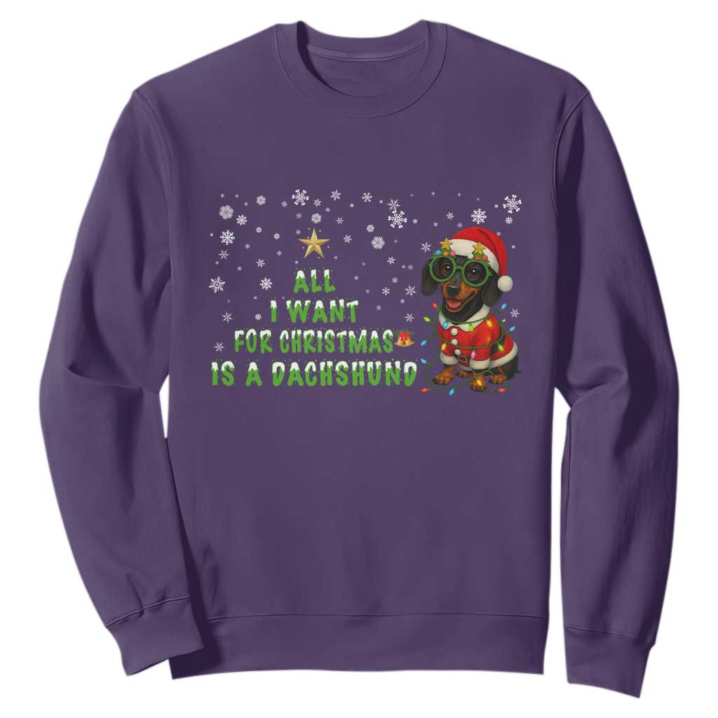 Christmas Dachshund Sweatshirt All I Want For Christmas Is A Dachshund TS12 Purple Print Your Wear