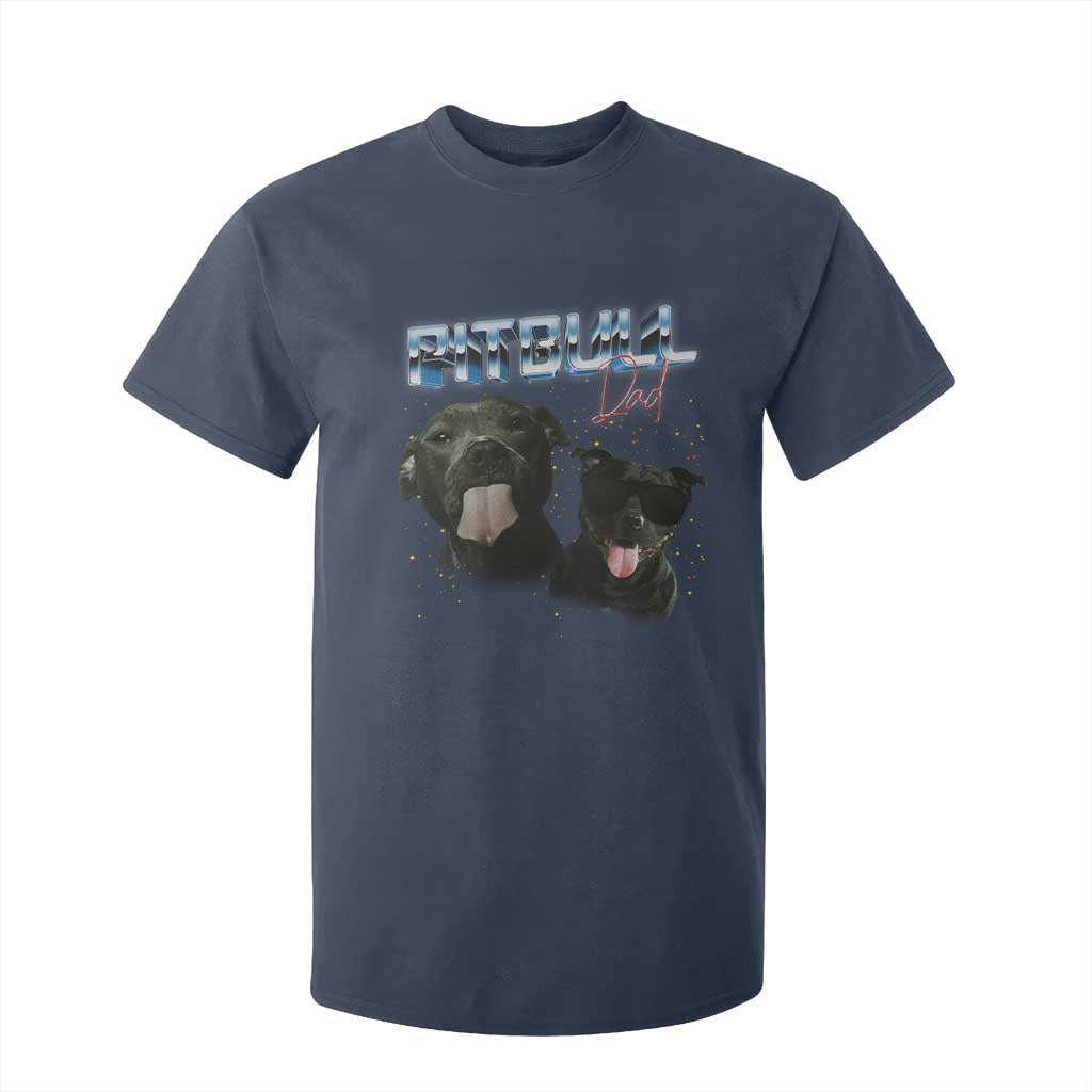 Pitbull Dad T Shirt For Kid Funny Gift For Pitbull Lover TS12 Navy Print Your Wear