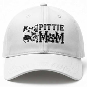 Pittie Mom Baseball Cap Funny Gift For Pitbull Lover TS12 Print Your Wear