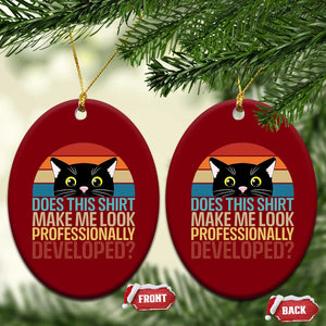 Vintage Black Cat Ceramic Ornament Does This Shirt Make Me Look Professionally Developed TS12 Print Your Wear
