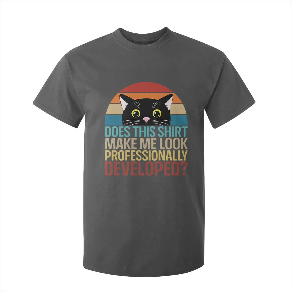 Vintage Black Cat T Shirt For Kid Does This Shirt Make Me Look Professionally Developed TS12 Dark Heather Print Your Wear