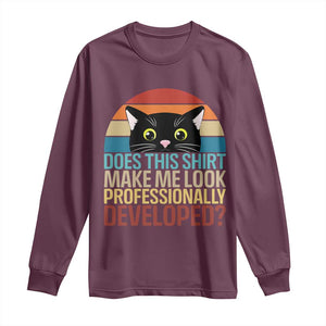 Vintage Black Cat Long Sleeve Shirt Does This Shirt Make Me Look Professionally Developed TS12 Maroon Print Your Wear