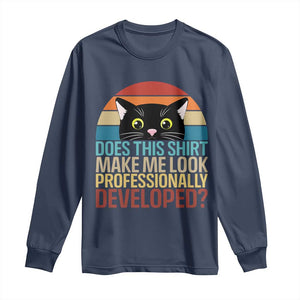 Vintage Black Cat Long Sleeve Shirt Does This Shirt Make Me Look Professionally Developed TS12 Navy Print Your Wear