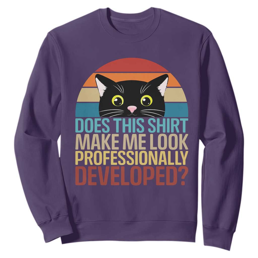 Vintage Black Cat Sweatshirt Does This Shirt Make Me Look Professionally Developed TS12 Purple Print Your Wear