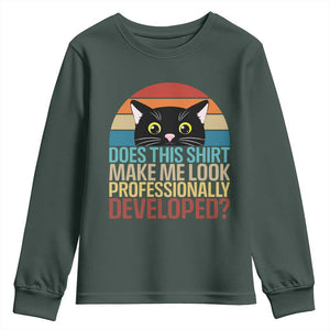 Vintage Black Cat Youth Sweatshirt Does This Shirt Make Me Look Professionally Developed TS12 Dark Forest Green Print Your Wear