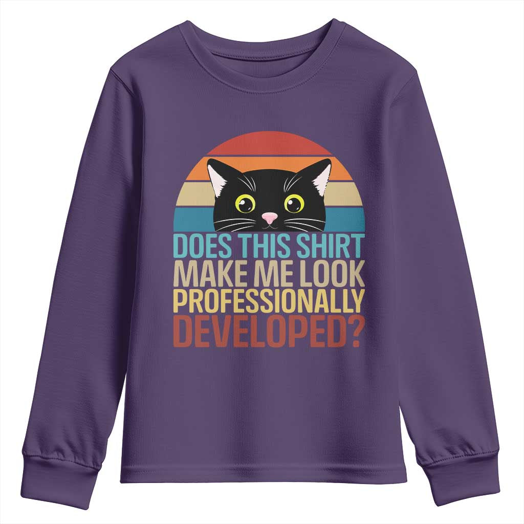 Vintage Black Cat Youth Sweatshirt Does This Shirt Make Me Look Professionally Developed TS12 Purple Print Your Wear