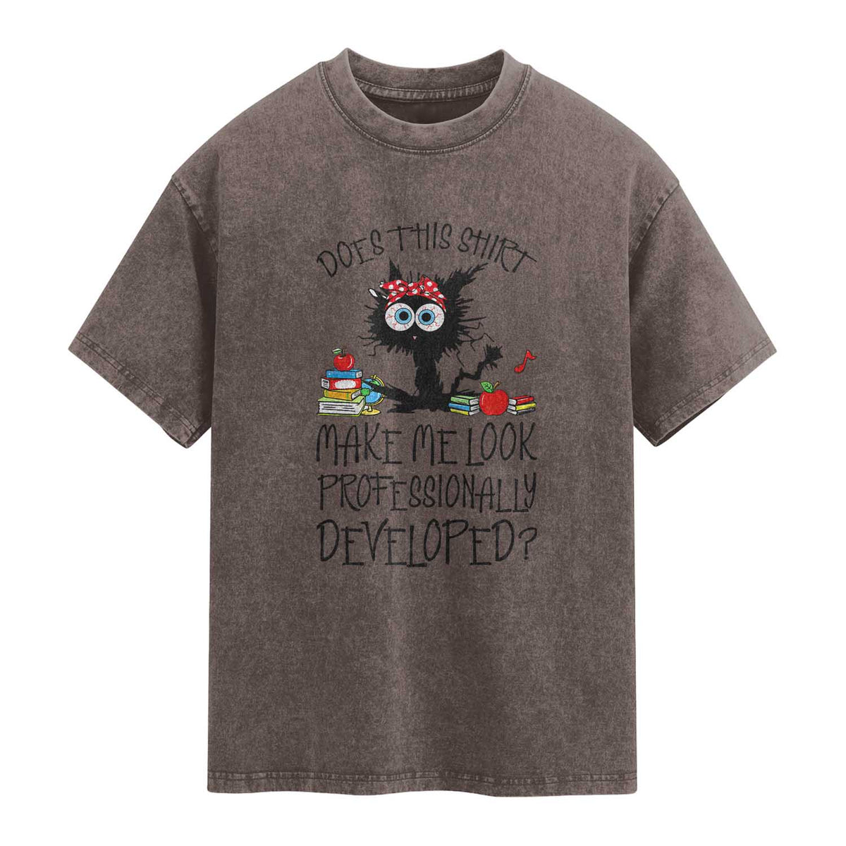 Funny Teacher Black Cat Washed Cotton T-Shirt Does This Shirt Make Me Look Professionally Developed