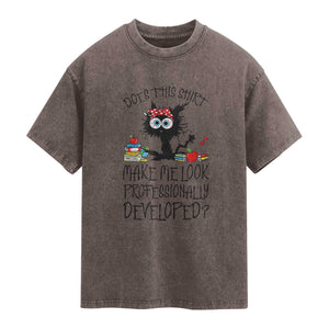 Funny Teacher Black Cat Washed Cotton T-Shirt Does This Shirt Make Me Look Professionally Developed