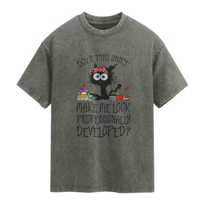 Funny Teacher Black Cat Washed Cotton T-Shirt Does This Shirt Make Me Look Professionally Developed
