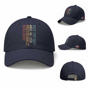 Does This Make Me Look Professionally Developed Baseball Cap Funny Sarcastic TS12 Baseball Cap Universal Fit Navy Print Your Wear