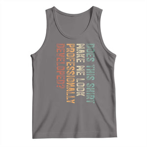 Does This Make Me Look Professionally Developed Tank Top Funny Sarcastic TS12 Deep Heather Print Your Wear