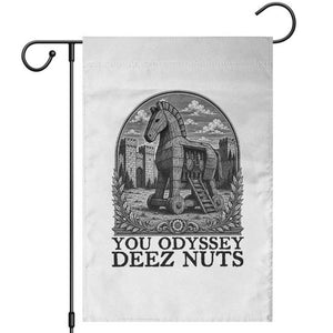 Funny You Odyssey Deez Nuts Trojan Horse Garden Flag Ancient Greek History Gift TS12 White Print Your Wear